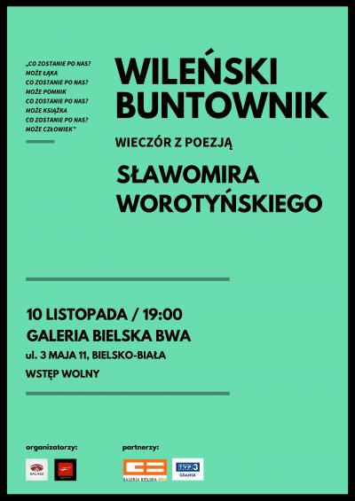 WILEŃSKI BUNTOWNIK - wieczór z poezją Sławomira Worotyńskiego plakat