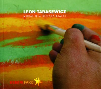 Leon Tarasewicz. Mural dla Bielska-Białej